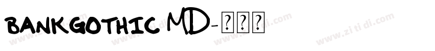 bankgothic MD字体转换